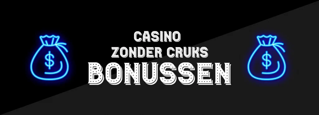 casino zonder cruks bonussen